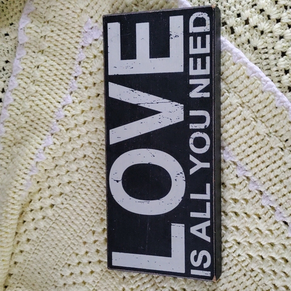 Other - LOVE IS ALL YOU NEED SIGN